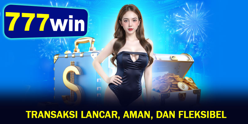 Transaksi Lancar, Aman, dan Fleksibel